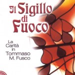 <b>Il Sigillo di Fuoco</b> di Pietro Schiavone, sj.